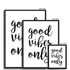 Good Vibes Only Framed Print