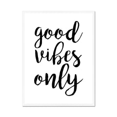 Good Vibes Only Framed Print