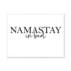 Namastay In Bed Framed Print