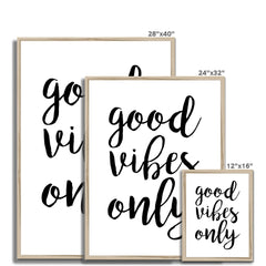 Good Vibes Only Framed Print